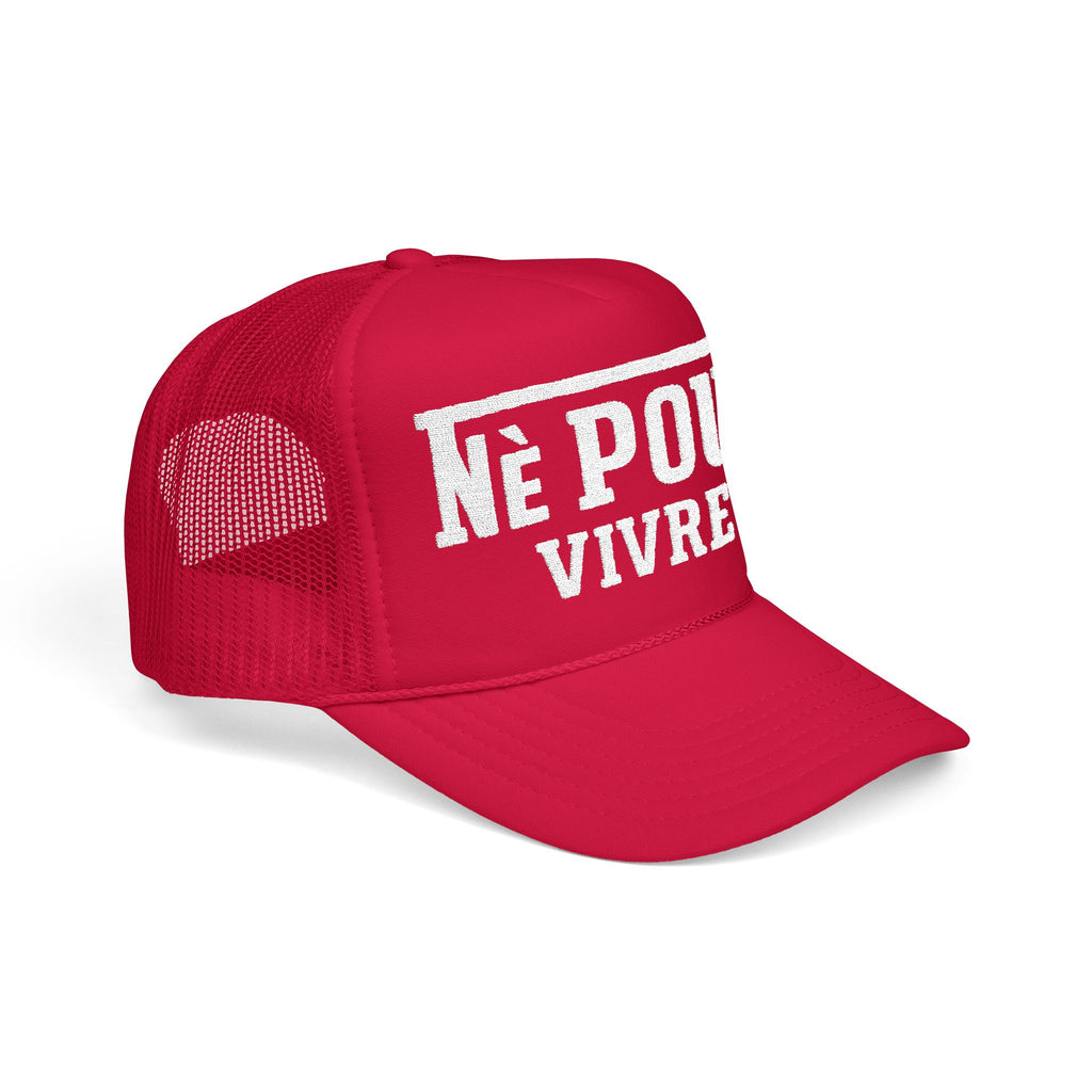 Né Pour Vivre embroidered Foam Trucker
