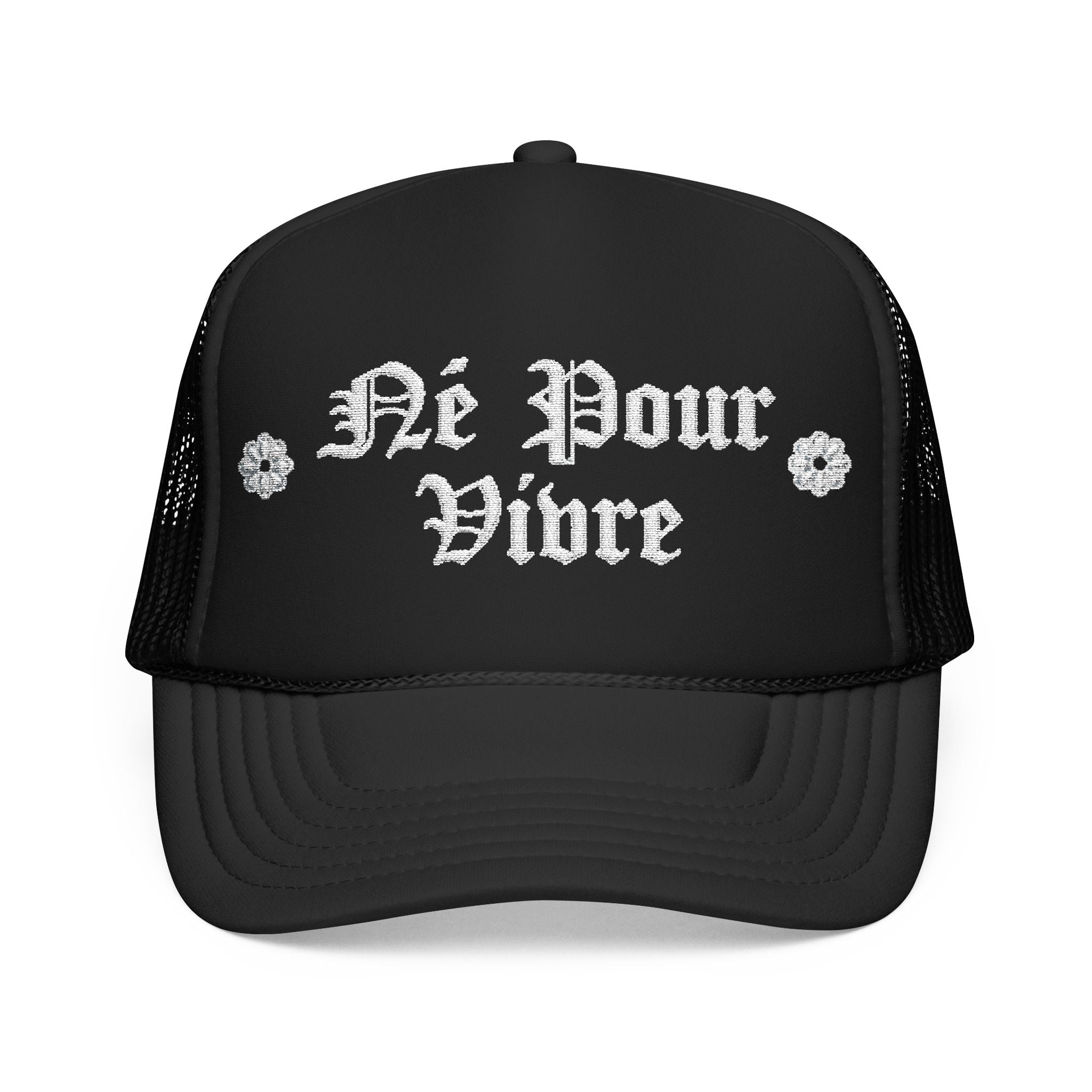 "Né Pour Vivre" Foam Trucker Hat - Vintage Gothic Script Mesh Cap