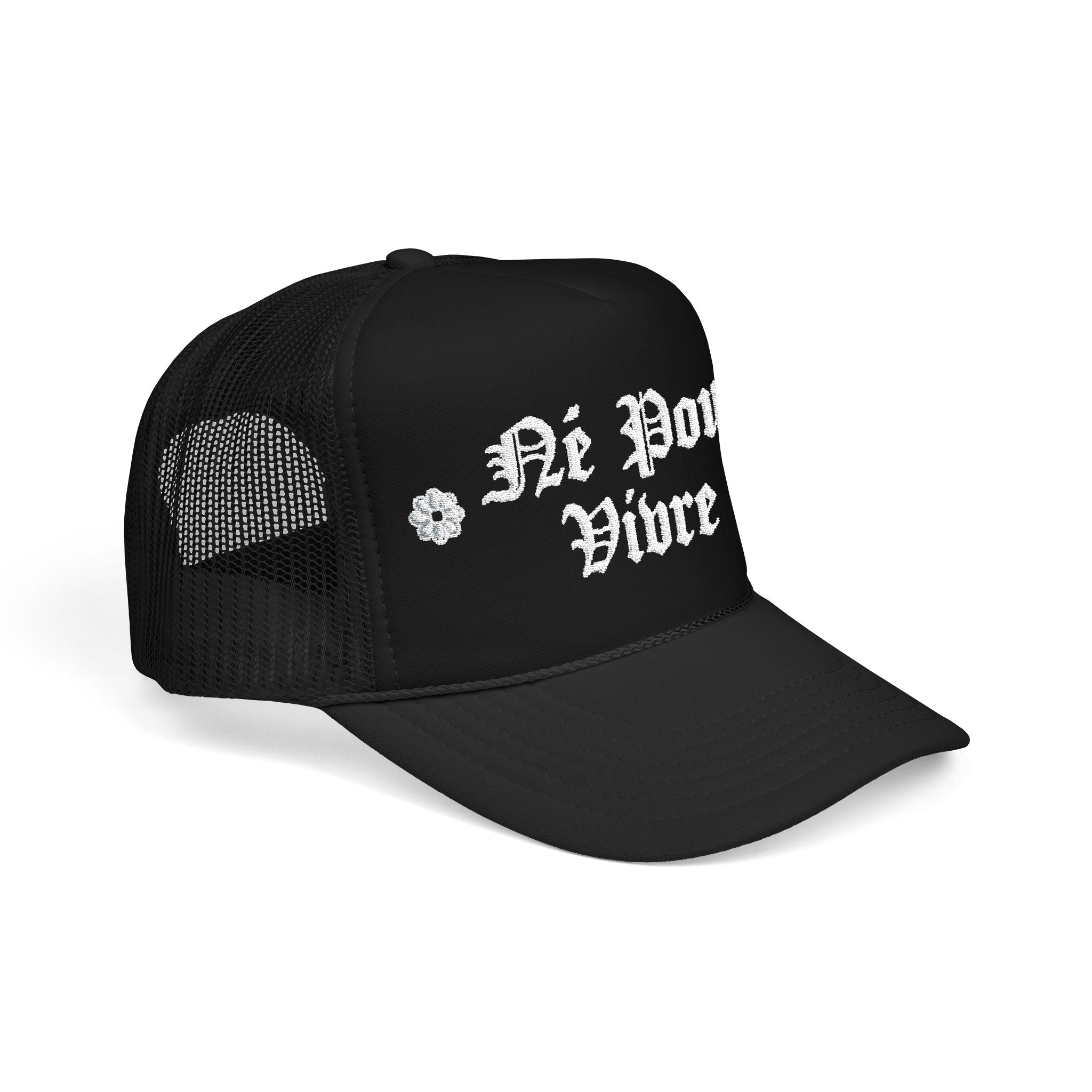 "Né Pour Vivre" Foam Trucker Hat - Vintage Gothic Script Mesh Cap
